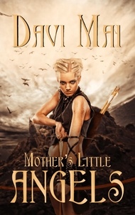  Davi Mai - Mother's Little Angels.