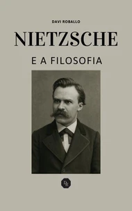NIETZSCHE E A FILOSOFIA