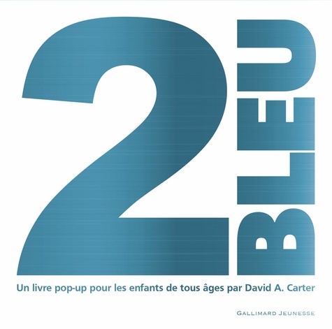 David-A Carter - 2 Bleu - Un livre pop-up pour les enfants de tous âges.