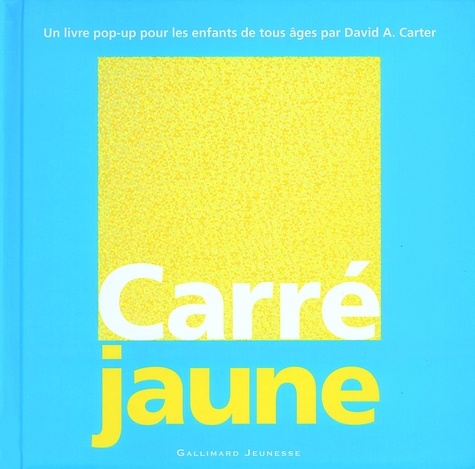 Carré Jaune. Un livre pop-up