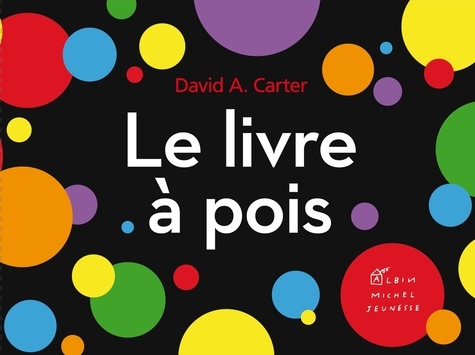 David-A Carter - Le livre à pois.
