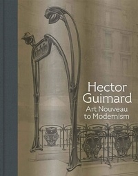 David A Hanks - Hector Guimard - Art Nouveau to Modernism.