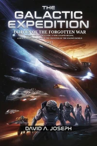 The Galactic Expedition: Echoes of the Forgotten War
