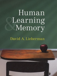 David A. Lieberman - Human Learning and Memory.