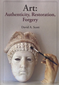 David A. Scott - Art: Authenticity, Restoration, Forgery.
