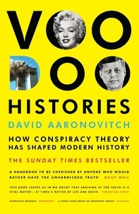 David Aaronovitch - Voodoo Histories - The Sunday Times Bestseller featured on Hoaxed podcast.