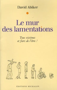 Le mur des lamentations