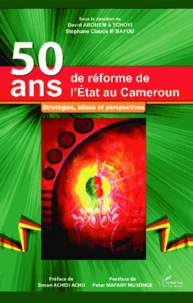 50 ans de réforme de l'état au Cameroun