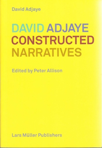 David Adjaye - Constructed narratives.
