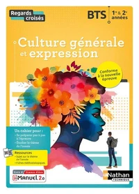 Culture générale et expression BTS 1re & 2e années
