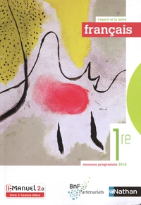 Français 1re l'esprit et la lettre