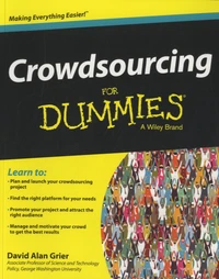 Crowdsourcing For Dummies