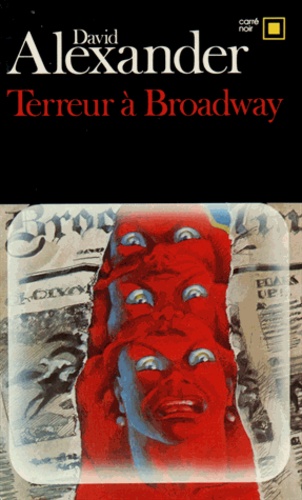 David Alexander - Terreur à Broadway.