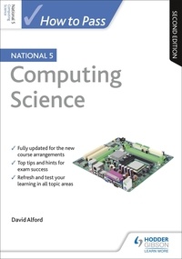 David Alford - How to Pass National 5 Computing Science, Second Edition.