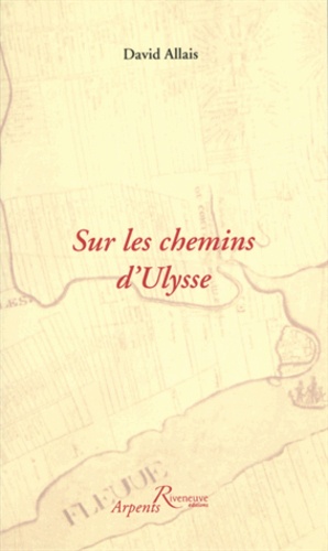 David Allais - Sur les chemins d'Ulysse.