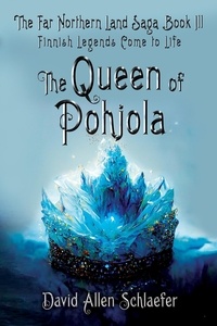 David Allen Schlaefer - The Queen of Pohjola.