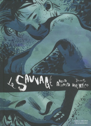 David Almond - Le sauvage.