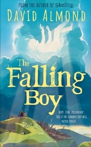 David Almond - The Falling Boy.