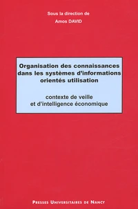 Organisation des connaissances dans les systèmes d'information orientés utilisation