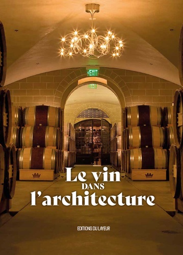 Le vin dans l'architecture