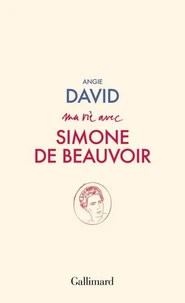 Ma vie avec Simone de Beauvoir