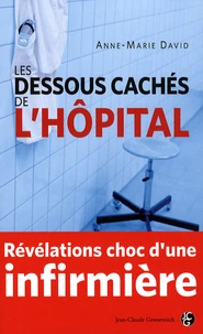 Les dessous cachés de l'hôpital