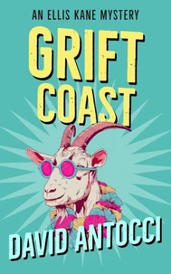 Grift Coast: An Ellis Kane Mystery