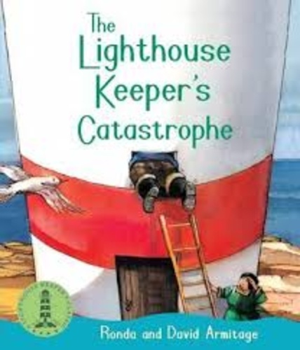 David Armitage et Ronda Armitage - The Lighthouse Keeper's Catastrophe.