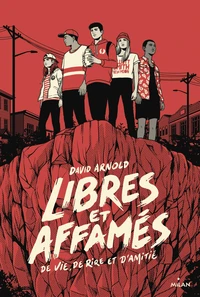 Libres et affamés