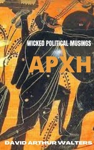  David Arthur Walters - APXH - Wicked Political Musings.