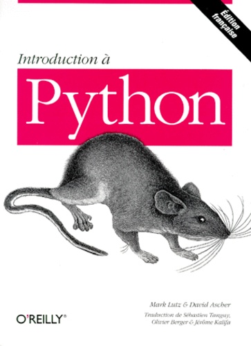 David Ascher et Mark Lutz - Introduction à Python.