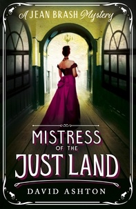 David Ashton - Mistress of the Just Land - A Jean Brash Mystery 1.