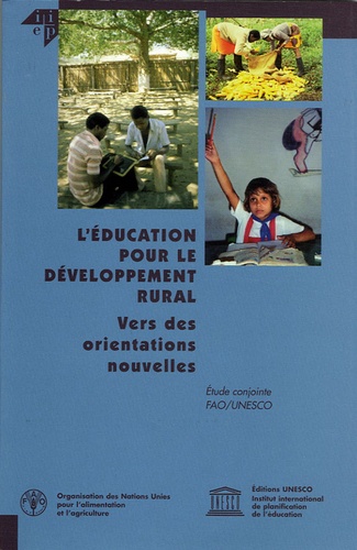 David Atchoarena et Lavinia Gasperini - L'éducation pour le développement rural : vers des orientations nouvelles.