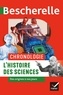 David Aubin et Néstor Herran - L'histoire des sciences - Des origines à nos jours.