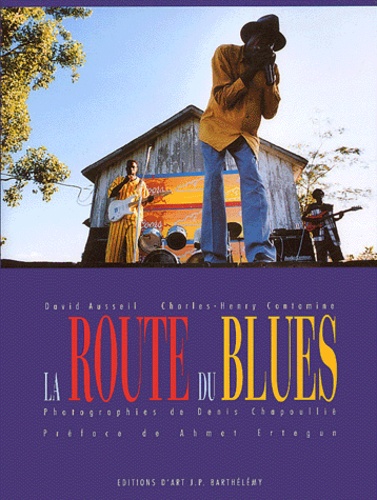 David Ausseil et Charles-Henry Contamine - La route du Blues. 1 CD audio