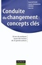 David Autissier et Isabelle Vandangeon - Conduite du changement : concepts-clés - 50 ans de pratiques issues des travaux de 25 grands auteurs.