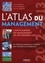 L'atlas du management. L'encyclopédie du management en 100 dossiers-clés  Edition 2012-2013