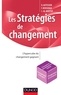 David Autissier et Faouzi Bensebaa - Les stratégies de changement - L'hypercube du changement gagnant.