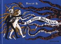 David B. - Le mort détective.