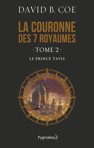 La couronne des 7 royaumes Tome 2 Le prince Tavis