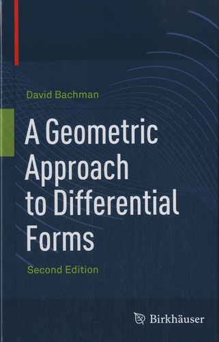 David Bachman - A Geometric Approach to Differential Forms.