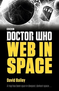 David Bailey - Doctor Who: Web in Space.