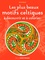 Les plus beaux motifs celtiques. A découvrir et à colorier
