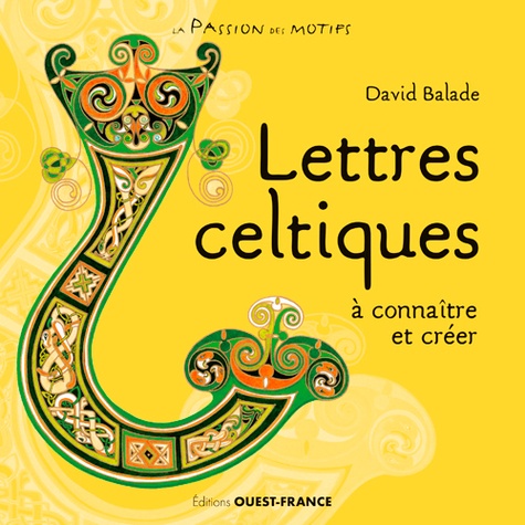 Lettres celtiques à connaitre et créer