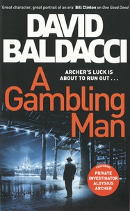 David Baldacci - A Gambling Man.