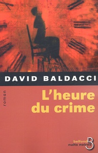 David Baldacci - L'heure du crime.