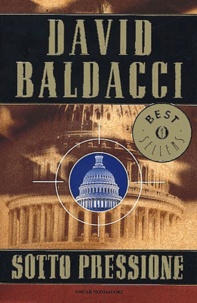 David Baldacci - Sotto Pressione.