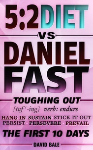 The 5:2 Diet vs. Daniel Fast