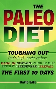  David Bale - The Paleo Diet - Toughing Out The First 10 Days, #3.