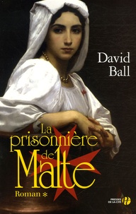 David Ball - La Prisonnière de Malte.